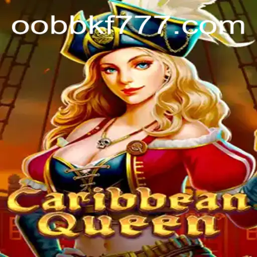 Descubra o Fascinante Mundo de CaribbeanQueen com OOBBKF.COM